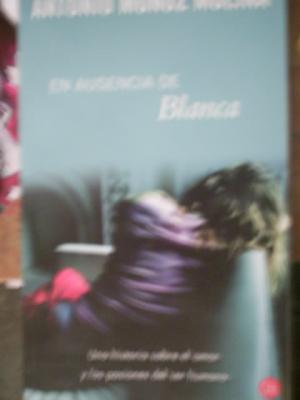 En ausencia de Blanca_Antonio Mu&ntilde;oz Molina_1999